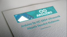 Arduino İle HC-SR04 Ultrasonik Mesafe Sensörü Kullanımı
