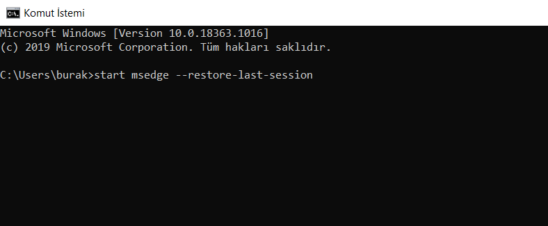 Edge'de Yanlışlıkla Kapattığınız Bütün Sekmeleri Komut İstemi İle Açın