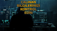 Çalınan Bilgilerinizi Nasıl Kontrol Edebilirsiniz?