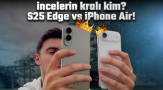 Samsung Galaxy S25 Edge ve iPhone Air Karşılaştırması!